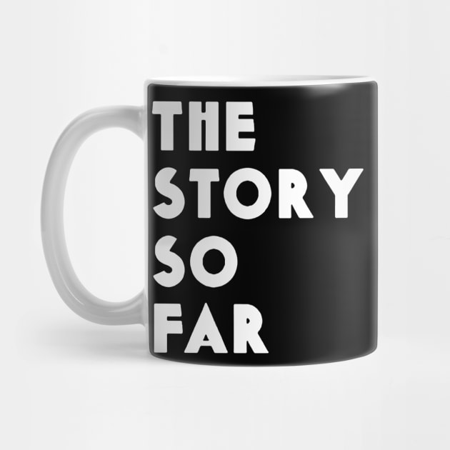 the story so far by Venn Jacobs